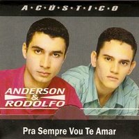 Anderson e Rodolfo